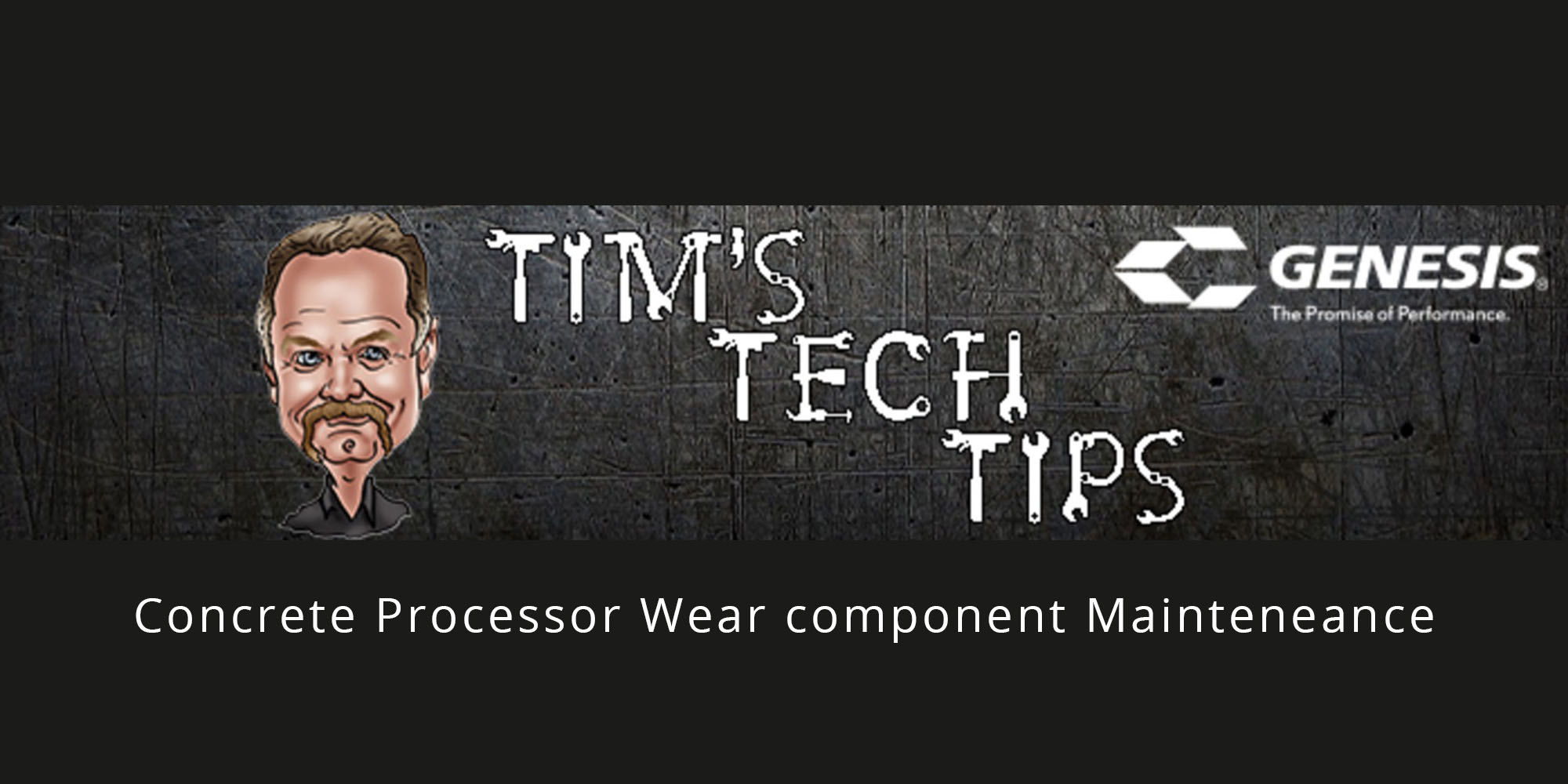 Tim's Tech Tips: Concrete Processor Wear Component Maintenance